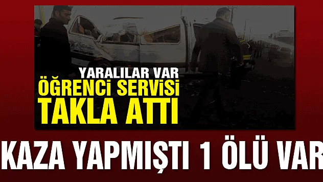 Samsun'da öğrenci servisi kaza yaptı: 1 ölü