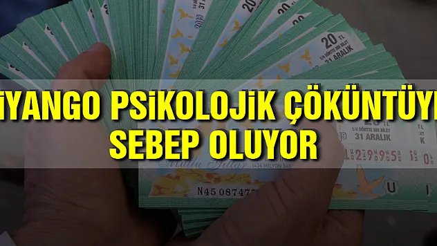 Piyango psikolojik çöküntüye sebep oluyor
