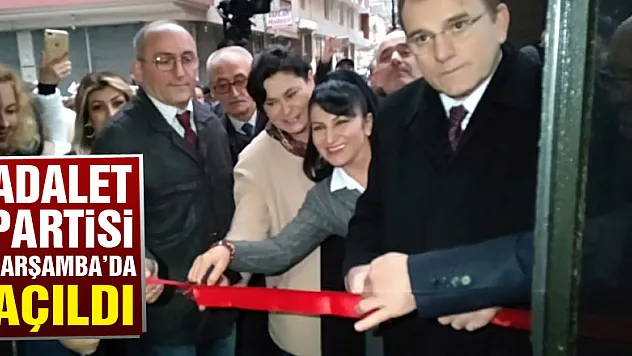 Adalet Partisi Çarşamba'da açıldı