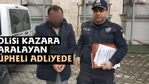 Tabancayla ateş açınca polisi kazara yaralayan şüpheli adliyede