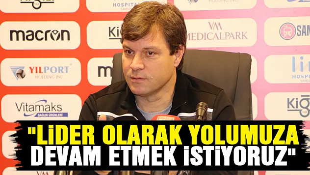 Ertuğrul Sağlam: 'Lider olarak yolumuza devam etmek istiyoruz'