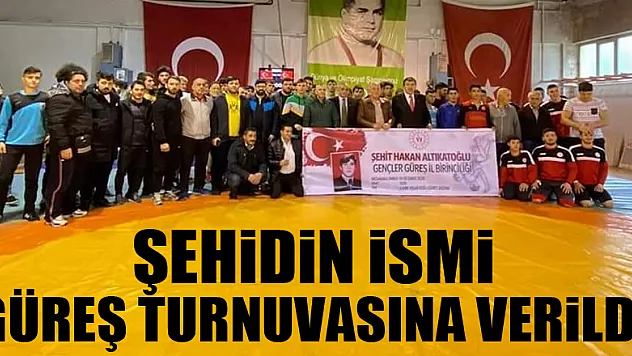 Şehidin ismi güreş turnuvasına verildi