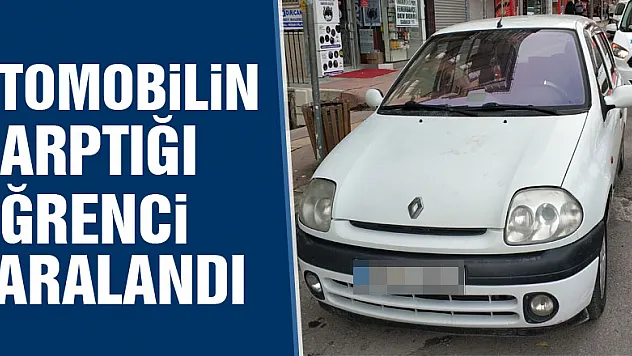 Otomobilin çarptığı öğrenci yaralandı