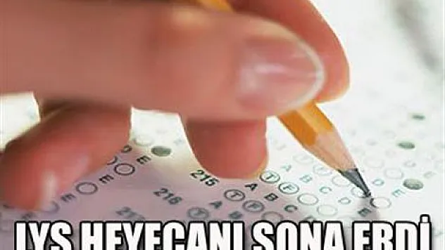 LYS heyecanı sona erdi