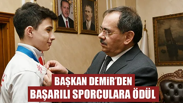 Başkan Demir'den başarılı sporculara ödül