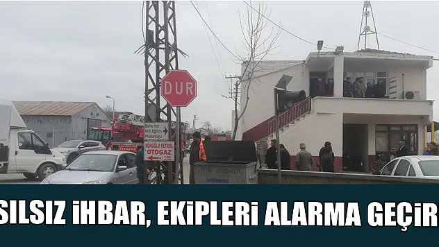 Asılsız ihbar, ekipleri alarma geçirdi