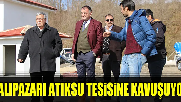 SALIPAZARI ATIKSU TESİSİNE KAVUŞUYOR