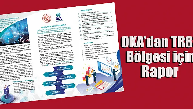 OKA'dan TR83 Bölgesi için rapor