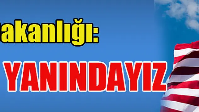 ABD Dışişleri Bakanlığı: 'Türkiye'yi en iyi nasıl destekleyebileceğimize bakıyoruz'