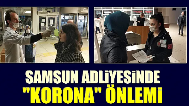 Samsun Adliyesinde 'korona' önlemi