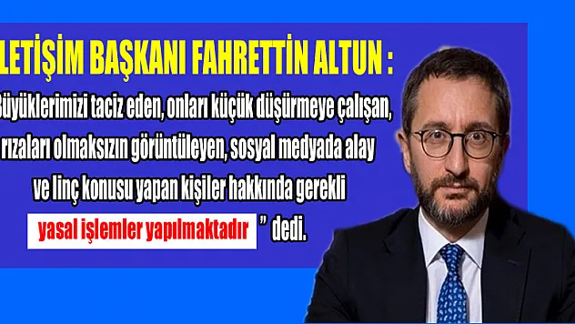 Fahrettin Altun: 'Gerekli yasal işlemler yapılmaktadır'