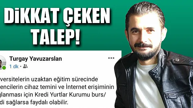 Dikkat çeken talep!
