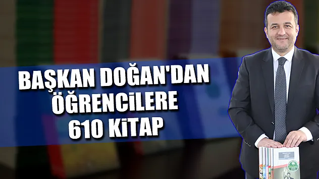 Başkan Doğan'dan öğrencilere 610 kitap