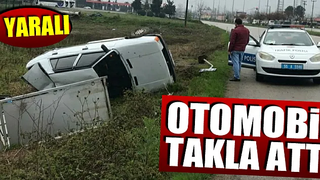 Samsun'da otomobil takla attı: 1 yaralı