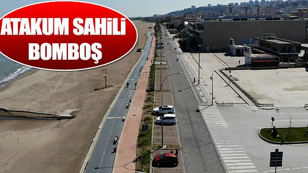 Atakum Sahili bomboş