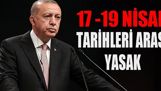 Cumhurbaşkanı Erdoğan: 'Bu hafta sonu da sokağa çıkma yasağı uygulanacak'