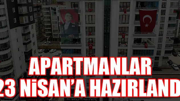 Apartmanlarını rengarenk şekilde süsleyip 23 Nisan'ı evden kutladılar