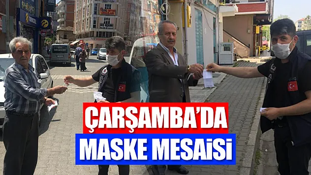 ÇARŞAMBA'DA 'MASKE MESAİSİ'