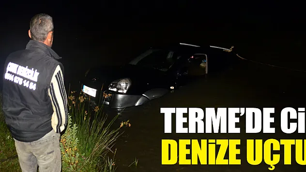 Terme'de cip denize uçtu