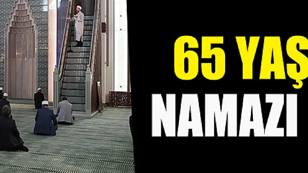 65 yaş ve üstüne cuma namazı kısıtlaması