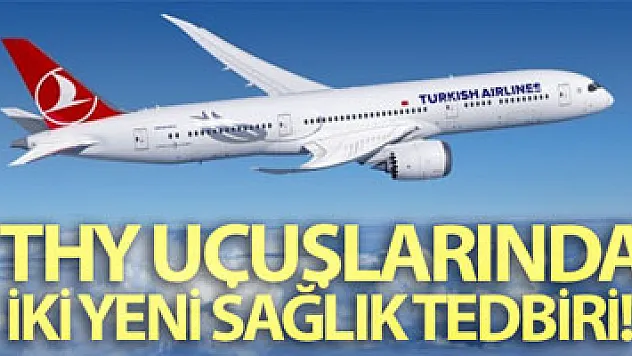 THY uçuşlarında iki yeni sağlık tedbiri hayata geçti