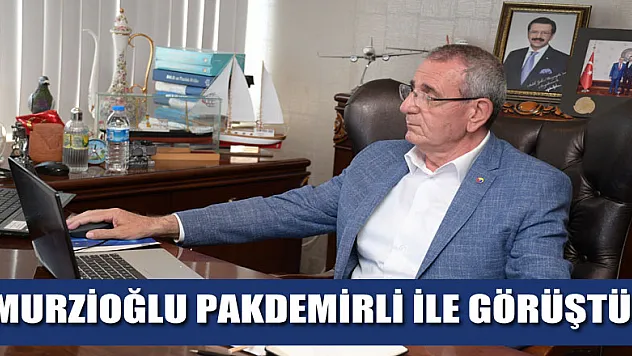 Murzioğlu, video konferansla Pakdemir ile görüştü