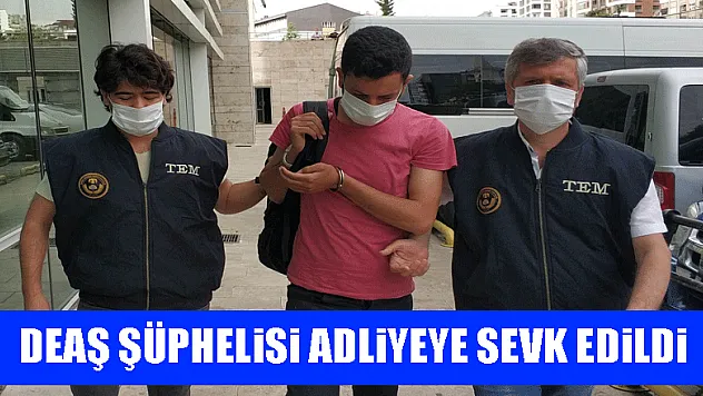 Samsun'da DEAŞ'tan 1 kişi adliyeye sevk edildi