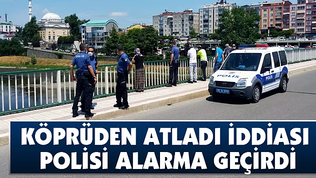 Köprüden atladı iddiası polisi alarma geçirdi