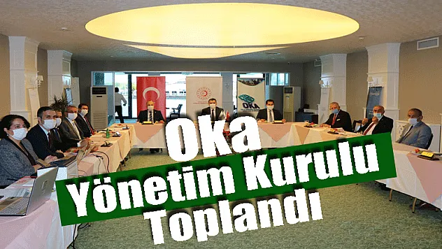 Oka Yönetim Kurulu Toplantısı