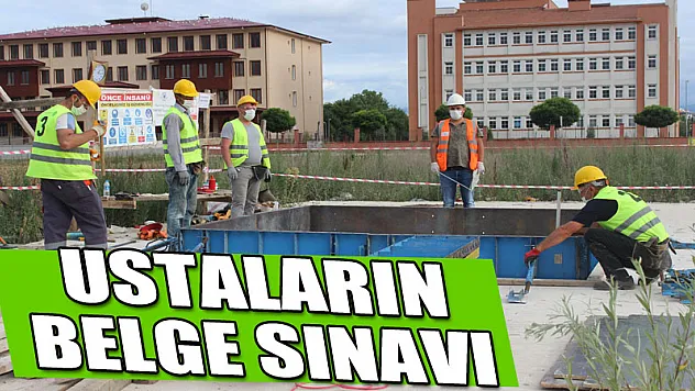 Ustaların Belge sınavı!