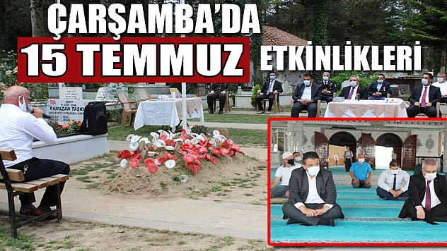 Çarşamba'da '15 Temmuz' etkinlikleri