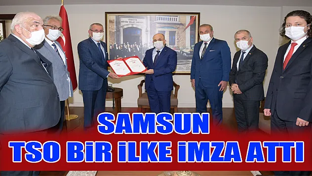 Samsun TSO bir ilke imza attı