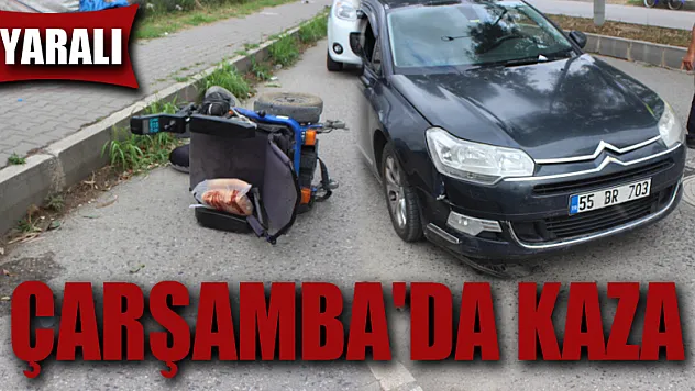 ÇARŞAMBA'DA KAZA 1 YARALI