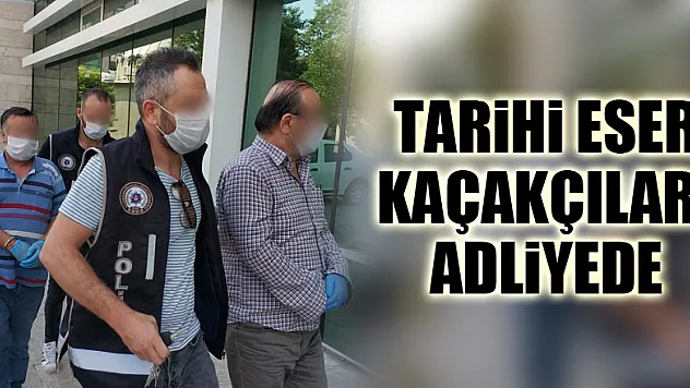 Tarihi eser kaçakçılığından 2 kişi adliyeye sevk edildi