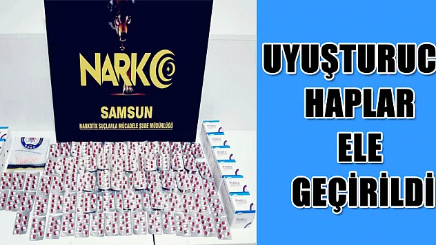 Uyuşturucu haplar ele geçirildi