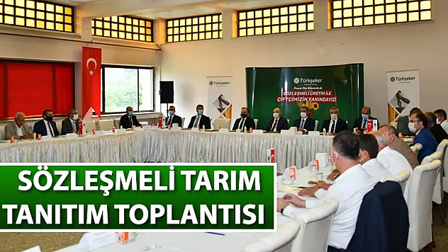 Sözleşmeli Tarım Tanıtım Toplantısı   