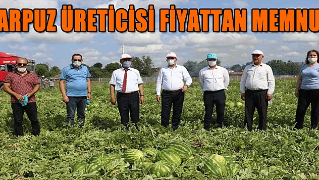 Karpuz üreticisi fiyattan memnun