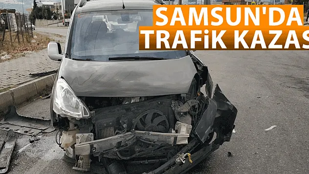 Samsun'da trafik kazası: 1 yaralı