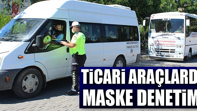 Ticari araçlarda maske denetimi