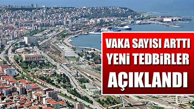 Samsun'da vaka sayısı arttı, valilik yeni tedbirleri açıkladı  