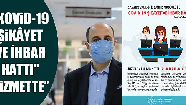 'Kovid-19 Şikâyet ve İhbar Hattı' hizmette