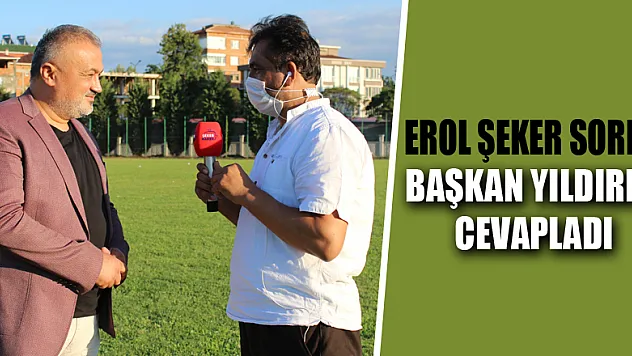 BAŞKAN YILDIRIM'DAN AÇIKLAMA