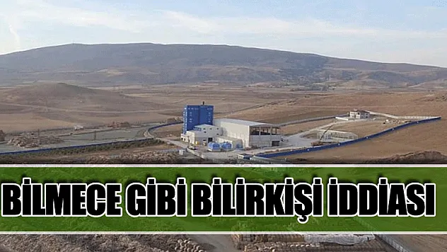 BİLMECE GİBİ BİLİRKİŞİ İDDİASI
