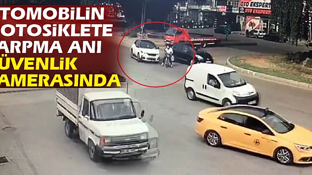 Otomobilin motosiklete çarpma anı güvenlik kamerasında