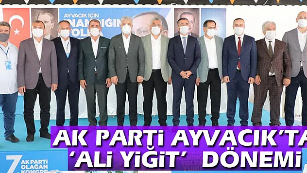 AK Parti Ayvacık'ta 'Ali Yiğit'  dönemi