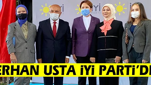 Erhan Usta İYİ Parti'de
