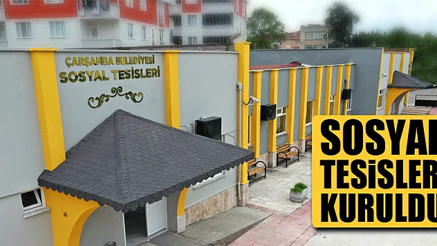 Çarşamba Belediyesi yardımlaşmak için sosyal tesisler kurdu