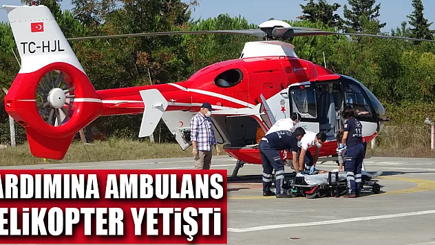 İnşaattan düşen şahsın yardımına ambulans helikopter yetişti