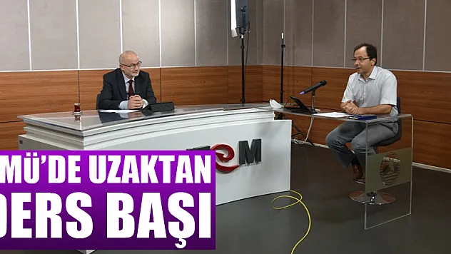 OMÜ'de uzaktan ders başı