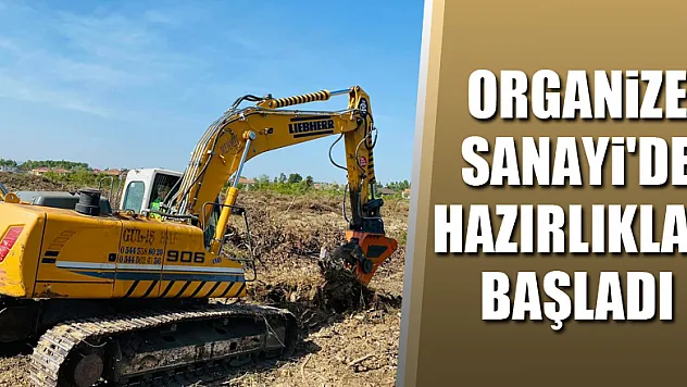Organize Sanayi'de Hazırlıklar Başladı